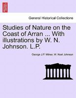 Studies of Nature on the Coast of Arran 1241123764 Book Cover
