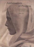 Ambassadors of Progress: American Women Photographers in Paris, 1900-1901 0932171222 Book Cover