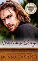 Healing Chay (The Black Bear Brothers, Book 3) 1939000629 Book Cover