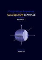 Calculation Examples Arithmetic 1 1475110537 Book Cover