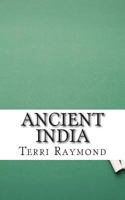 Ancient India: (sixth Grade Social Science Lesson, Activities, Discussion Questions and Quizzes) 1500783668 Book Cover