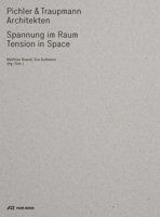 Pichler & Traupmann: Tension in Space 3038603066 Book Cover