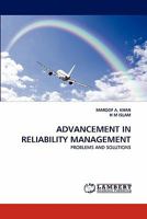 ADVANCEMENT IN RELIABILITY MANAGEMENT: PROBLEMS AND SOLUTIONS 3843355045 Book Cover