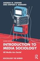 Introduction to Media Sociology: All Media Are Social (Sociology Re-Wired) 1032899638 Book Cover