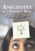 Anecdotes of a Pastor's Wife 1524572748 Book Cover