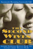 Second Wives Club: Secrets for Becoming Lovers for Life 1582700141 Book Cover