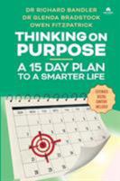 Thinking on Purpose: A 15 Day Plan to a Smarter Life 0998716731 Book Cover