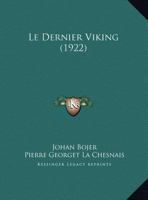 Le Dernier Viking (1922) 1167459555 Book Cover