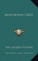 Montbenon (1823) 1166939480 Book Cover