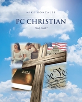 PC Christian: Study Guide 1646705483 Book Cover