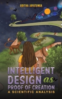 Intelligent Design as Proof of Creation 1035809656 Book Cover