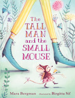 The Tall Man and the Small Mouse 1536201685 Book Cover