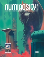 Numinosity Comics: Volume 3 (Numinosity Comics Anthology) B0CJXCP9SP Book Cover