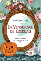 La Vengeance Du Corbeau (French Edition) B0DT3HZQZB Book Cover