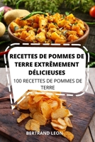 Recettes de Pommes de Terre Extrêmement Délicieuses 1803507020 Book Cover