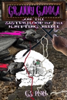 Granny Gamma and the Sisterhood of the Knitting Needle B086PLXZLQ Book Cover