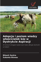Adopcja i poziom wiedzy wlascicielek kóz w Dystrykcie Aspiracji (Polish Edition) 6207809521 Book Cover