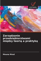 Zarzadzanie przedsiebiorstwami miedzy teoria a praktyka (Polish Edition) 6209798268 Book Cover