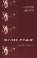 The First Film Makers (American Movies: The First Thirty Years) 081082230X Book Cover