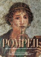 Pompeii: The History, Life and Art of the Buried City 8854400300 Book Cover