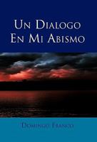 Un Dialogo En Mi Abismo 1617644102 Book Cover