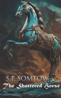 Shattered Horse 0812555155 Book Cover