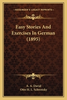 Easy Stories And Exercises In German (1895) 1104120305 Book Cover