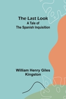 The Last Look 1514773953 Book Cover