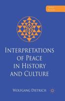 Interpretations of Peace in History and Culture 0230360580 Book Cover