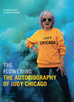 The Flowering: The Autobiography of Judy Chicago 0500094381 Book Cover