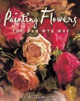 Painting Flowers the Van Wyk Way 0929552199 Book Cover