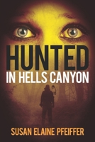 Hunted in Hells Canyon B0FPG25VQV Book Cover