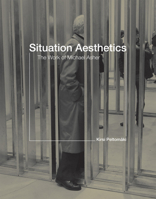 Situation Aesthetics: The Work of Michael Asher 0262526085 Book Cover
