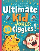 ultimate kid jokes giggles: Animal Theme B0GDP5GSKK Book Cover