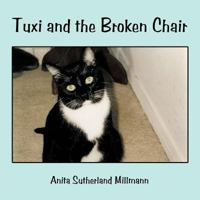 Tuxi and the Broken Chair 1463400357 Book Cover