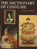 The Dictionary of Costume 0684151502 Book Cover