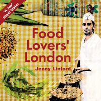 Food Lovers' London 1902910478 Book Cover