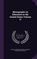 Monographs on Education in the United States Volume 17 1172349258 Book Cover