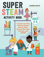 Super S.T.E.A.M. Activity Book 1648768644 Book Cover