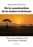 De la construction de la nation ivoirienne (French Edition) 2414599685 Book Cover
