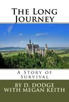 The Long Journey: A Story of Survival 1530966884 Book Cover