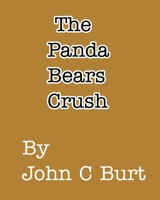 The Panda Bears Crush. 046438480X Book Cover