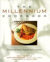 Millennium Cookbook: Extraordinary Vegetarian Cuisine 0898158990 Book Cover