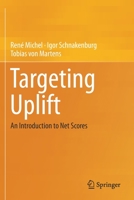 Targeting Uplift : An Introduction to Net Scores 3030226247 Book Cover