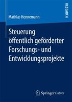 Steuerung �ffentlich Gef�rderter Forschungs‐ Und Entwicklungsprojekte 3658196750 Book Cover