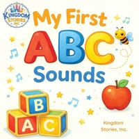 Kingdom Stories - My First ABC Sounds B0GXH652QX Book Cover