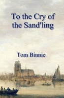 To the Cry of the Sand'ling (The Light Before the Dawn) 1838480102 Book Cover