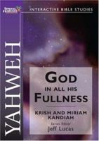 Yahweh: God In All His Fullness (Spring Harvest Bible Studies) (Spring Harvest Bible Studies) 1850786836 Book Cover