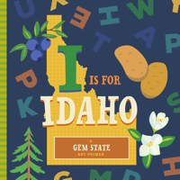 I Is for Idaho 1641701137 Book Cover