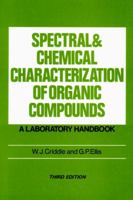 Spectral and Chemical Characterization of Organic Compounds: A Laboratory Handbook 0471927155 Book Cover